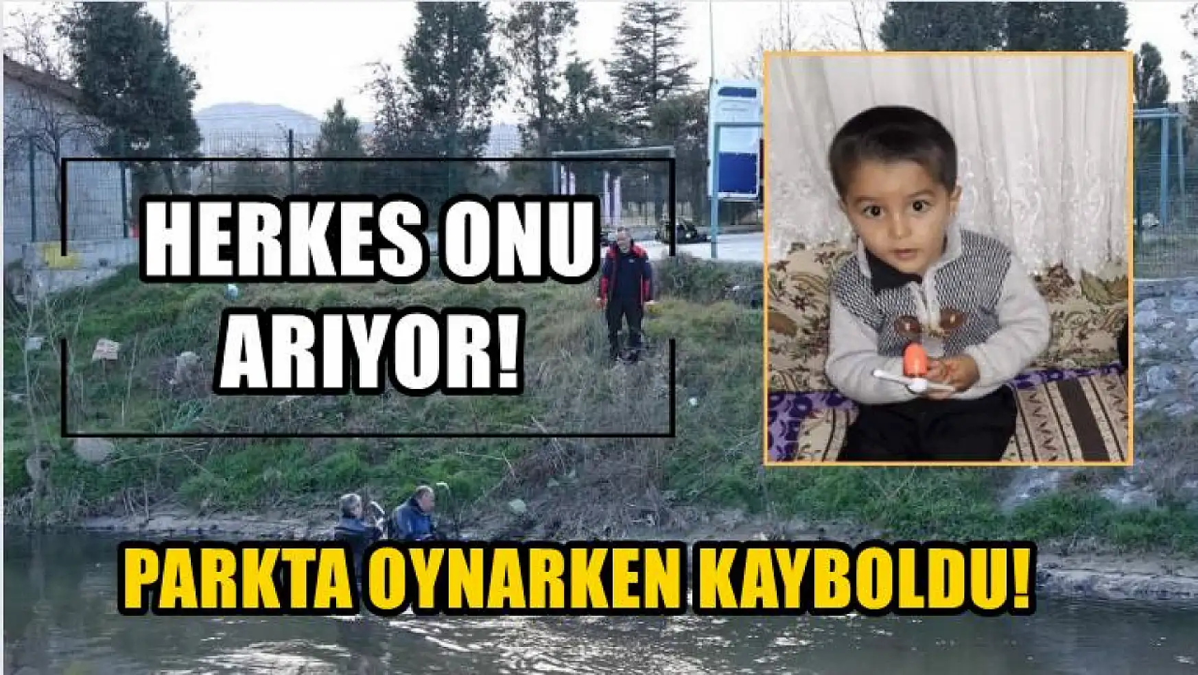 Parkta Oynarken Kayboldu Herkes Onu Ar Yor