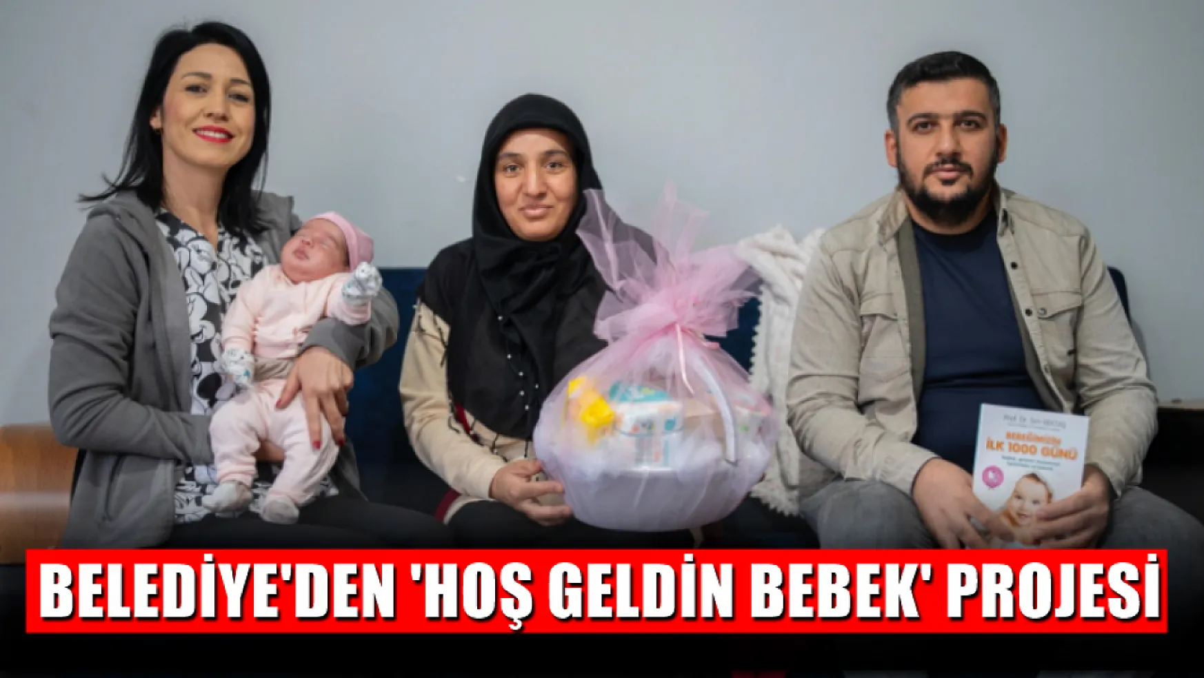 Belediye den Hoş Geldin Bebek Projesi Güncel Görsel