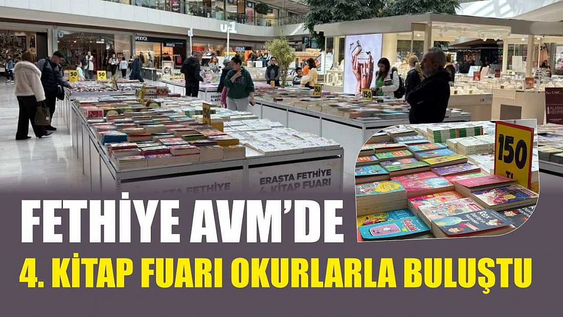 Fethiye AVM’de 4. Kitap Fuarı okurlarla buluştu