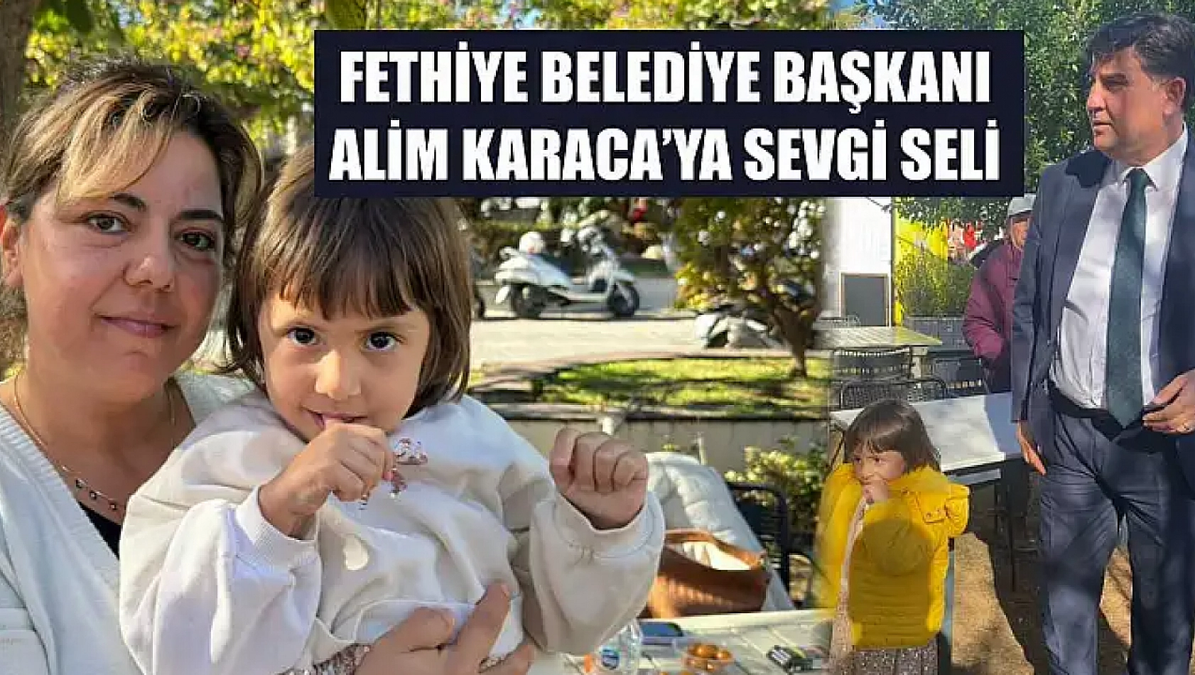 Fethiye Belediye Başkanı Alim Karaca'ya sevgi seli