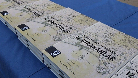 'Halikarnassos'tan Bodrum'a İz Bırakanlar' kitabının tanıtımı yapıldı
