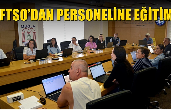 FTSO'dan Personeline eğitim verildi