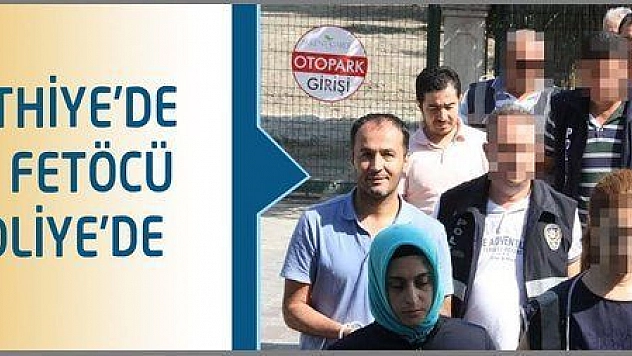 Fethiye'de FETÖ'cü 13 kişi  Adliyede
