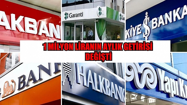 1 milyon liranın aylık getirisi değişti