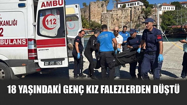 18 yaşındaki genç kız falezlerden düştü
