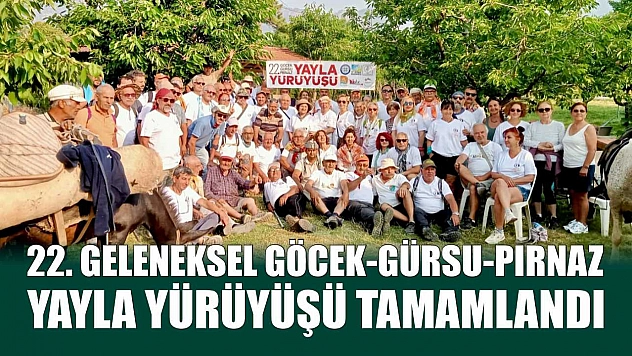 22. Geleneksel Göcek-Gürsu-Pırnaz Yayla Yürüyüşü Tamamlandı