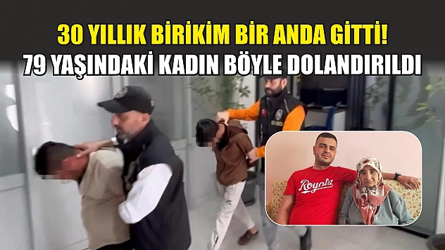 30 yıllık birikim bir anda gitti! 79 yaşındaki kadın böyle dolandırıldı