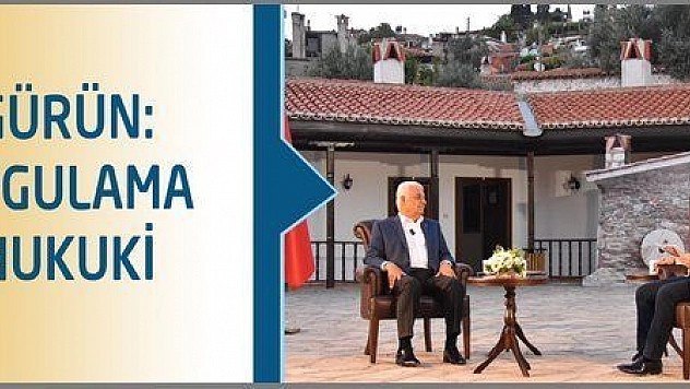 Başkan Gürün: Hukuki bir uygulama