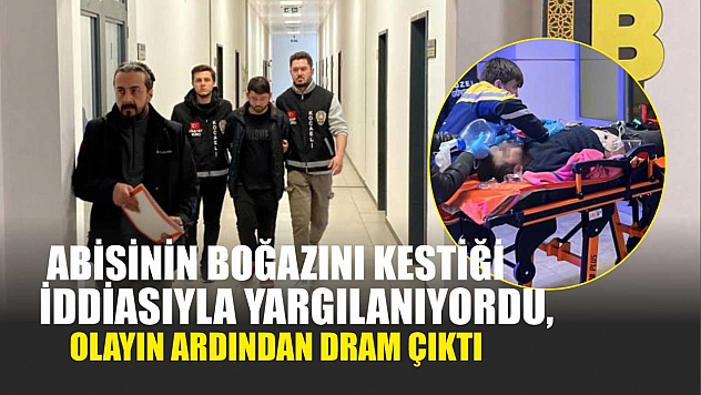 Abisinin boğazını kestiği iddiasıyla yargılanıyordu, olayın ardından dram çıktı