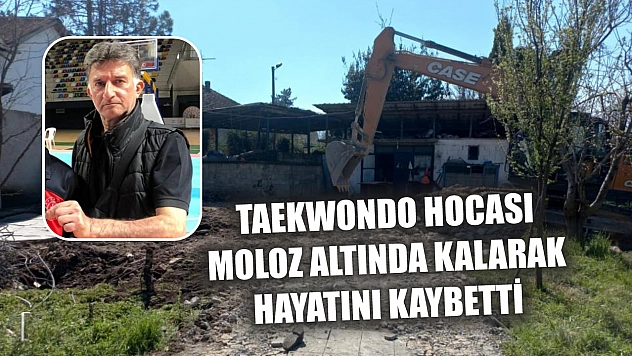 Acı olay: Taekwondo hocası moloz altında kalarak hayatını kaybetti