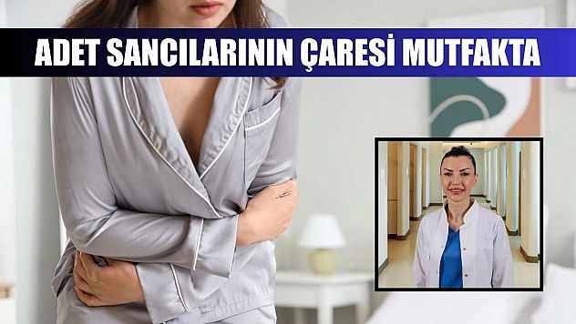 Adet sancılarının çaresi mutfakta