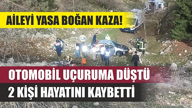 Aileyi yasa boğan kaza! Otomobil uçuruma düştü, 2 kişi hayatını kaybetti