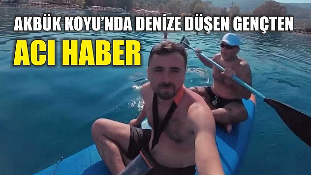 Akbük Koyu'nda Denize Düşen Gençten Acı Haber