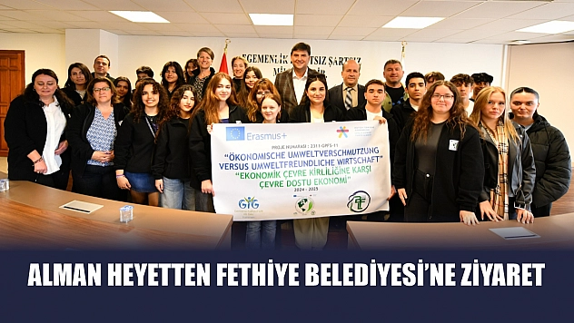 Alman Heyetten Fethiye Belediyesi'ne Ziyaret