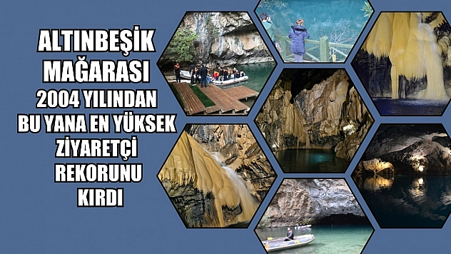 Altınbeşik Mağarası 2004 yılından bu yana en yüksek ziyaretçi rekorunu kırdı