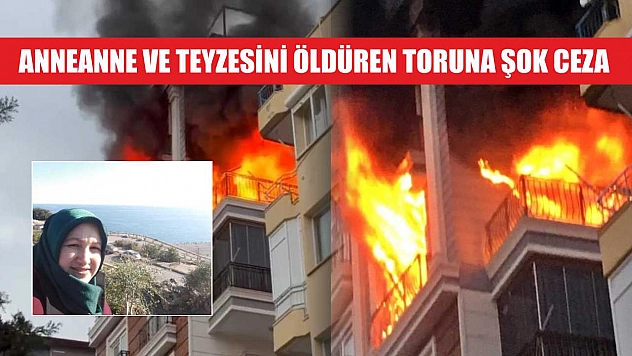 Anneanne ve Teyzesini Öldüren Toruna Şok Ceza