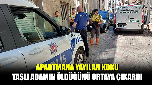 Apartmana yayılan koku yaşlı adamın öldüğünü ortaya çıkardı