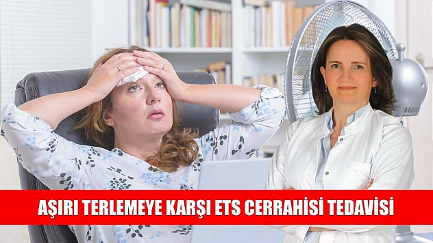 Aşırı terlemeye karşı ETS cerrahisi tedavisi