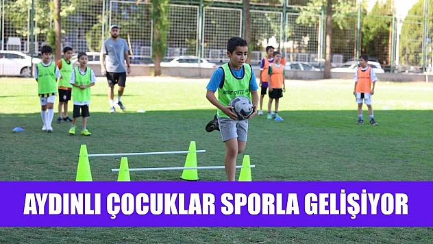 Aydınlı çocuklar sporla gelişiyor