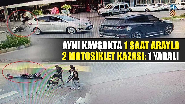 Aynı kavşakta 1 saat arayla 2 motosiklet kazası: 1 yaralı