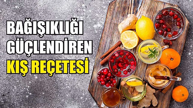 Bağışıklığı güçlendiren kış reçetesi