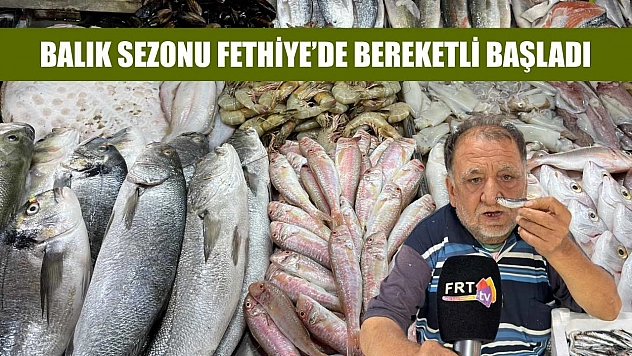 Balık sezonu Fethiye'de bereketli başladı