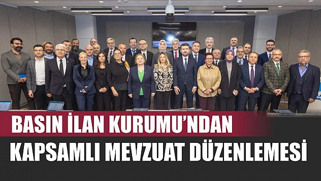 Basın İlan Kurumu'ndan kapsamlı mevzuat düzenlemesi