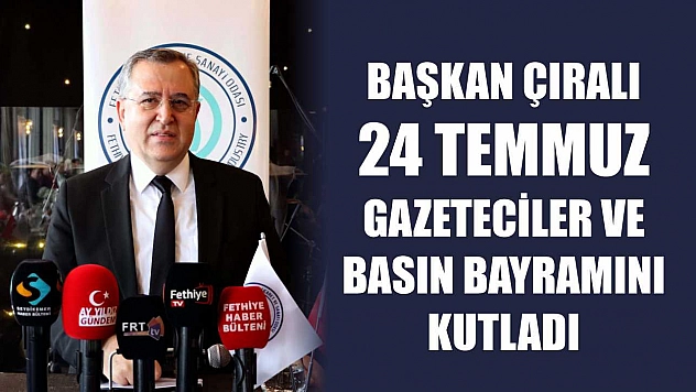 Başkan Çıralı, 24 Temmuz Gazeteciler ve Basın Bayramını Kutladı