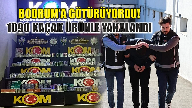 Bodrum'a götürüyordu! 1090 kaçak ürünle yakalandı