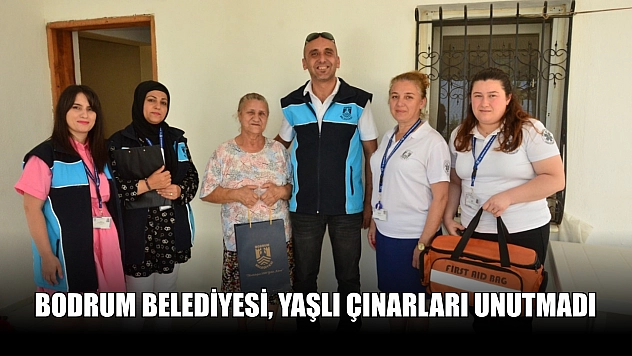 Bodrum Belediyesi, yaşlı çınarları unutmadı