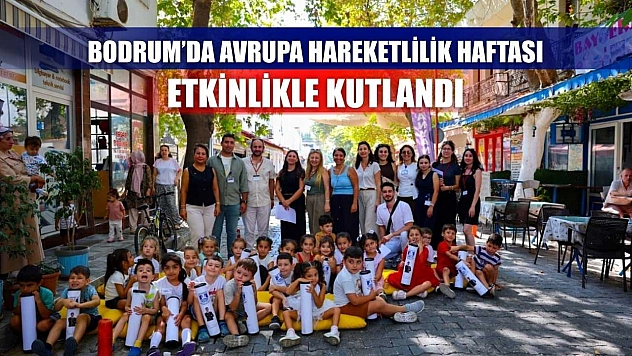 Bodrum'da Avrupa Hareketlilik Haftası etkinlikle kutlandı