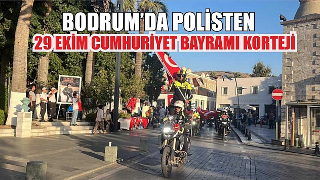 Bodrum'da Polisten 29 Ekim Cumhuriyet Bayramı korteji