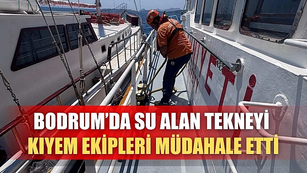 Bodrum'da su alan tekneyi KIYEM ekipleri müdahale etti