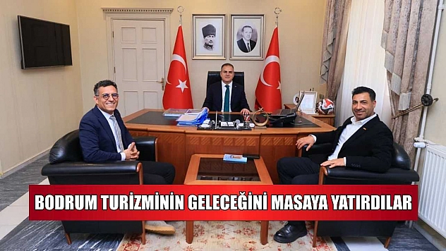 Bodrum turizminin geleceğini masaya yatırdılar