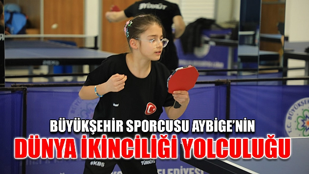 Büyükşehir Sporcusu Aybige'nin Dünya İkinciliği Yolculuğu