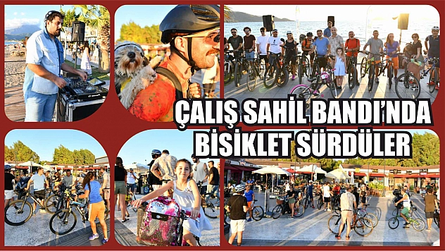 Çalış Sahil Bandı'nda bisiklet sürdüler