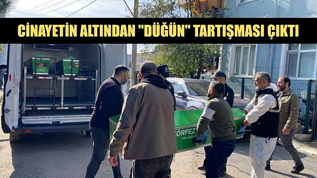Cinayetin altından 'düğün' tartışması çıktı