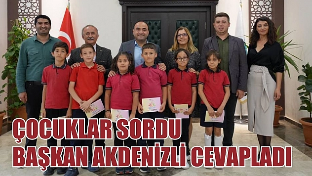 Çocuklar Sordu Başkan Akdenizli Cevapladı