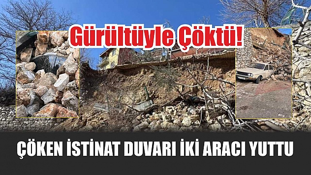 Çöken istinat duvarı iki aracı yuttu