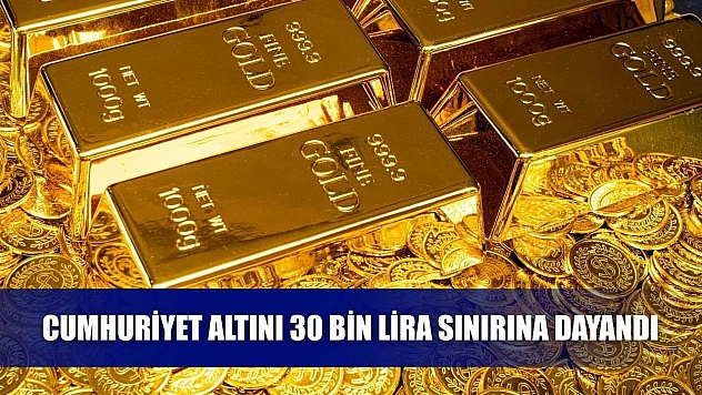 Cumhuriyet Altını 30 Bin Lira Sınırına Dayandı