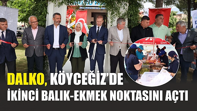 DALKO, Köyceğiz'de İkinci Balık-Ekmek Noktasını Açtı