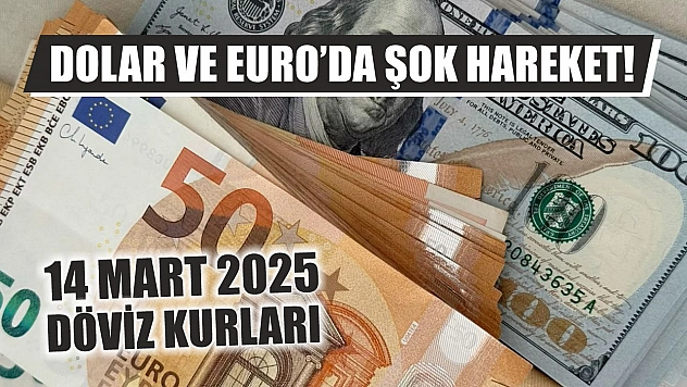 Dolar ve Euro'da şok hareket! 14 Mart 2025 döviz kurları