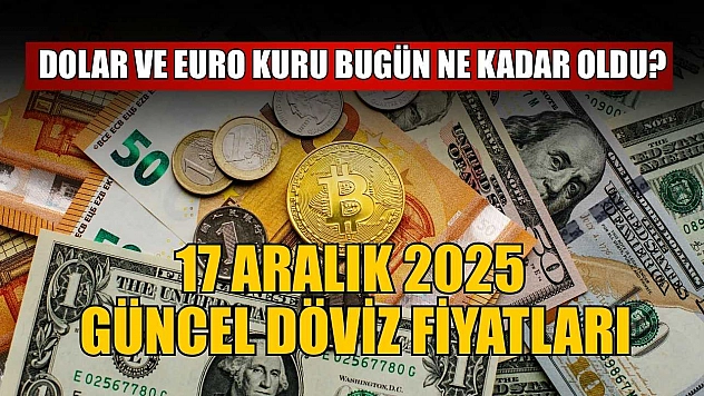 Dolar ve Euro kuru bugün ne kadar oldu?  17 Aralık 2025 güncel döviz fiyatları