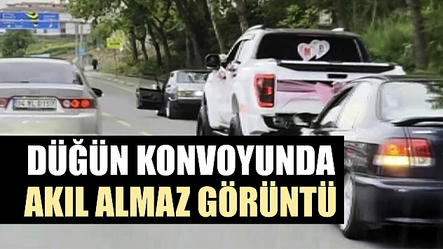 Düğün konvoyunda akıl almaz görüntü