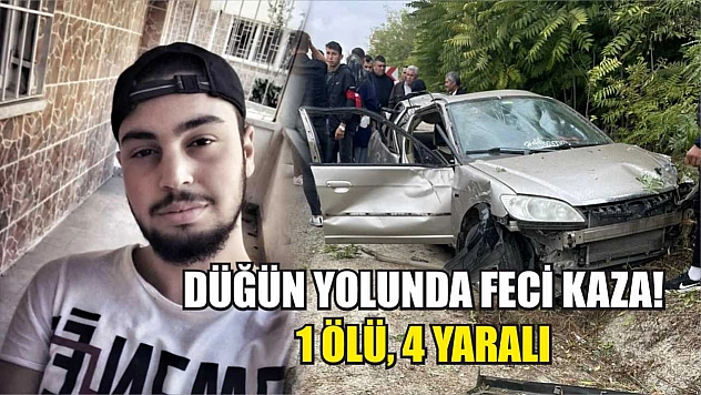 Düğün Yolunda Feci Kaza! 1 Ölü, 4 Yaralı