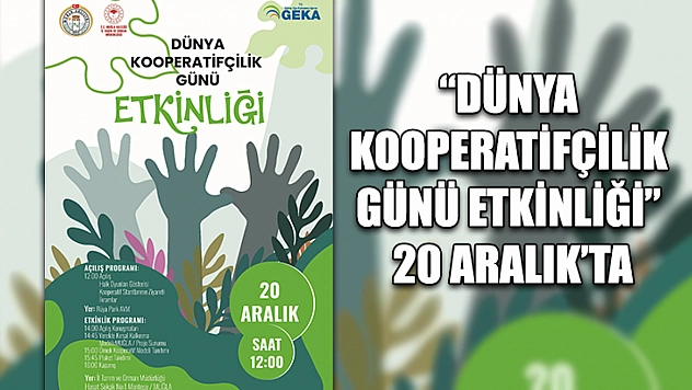 'Dünya Kooperatifçilik Günü Etkinliği' 20 Aralık'ta