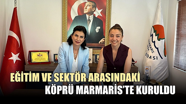 Eğitim ve sektör arasındaki köprü Marmaris'te kuruldu