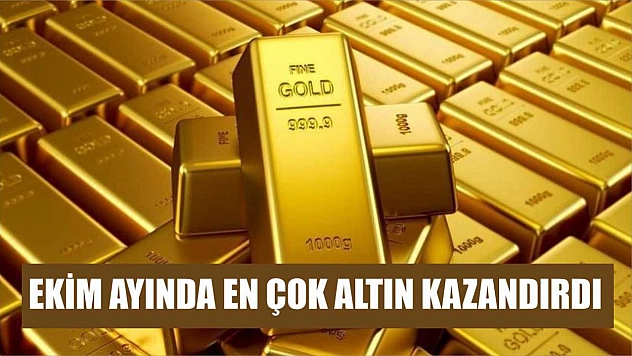 Ekim ayında en çok altın kazandırdı