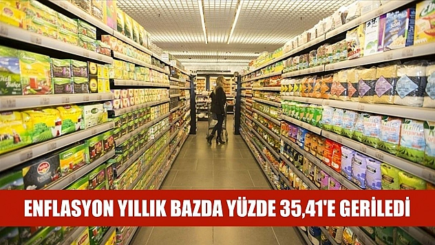 Enflasyon yıllık bazda yüzde 35,41'e geriledi