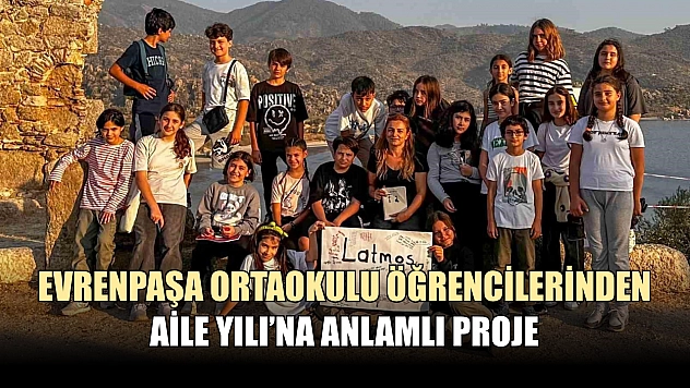 Evrenpaşa Ortaokulu öğrencilerinden Aile Yılı'na anlamlı proje